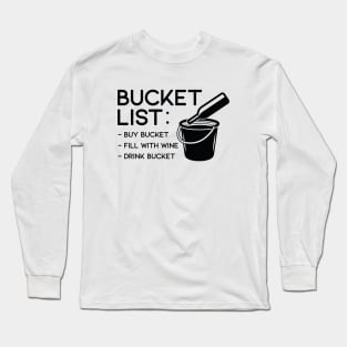 Bucket List Wine Long Sleeve T-Shirt